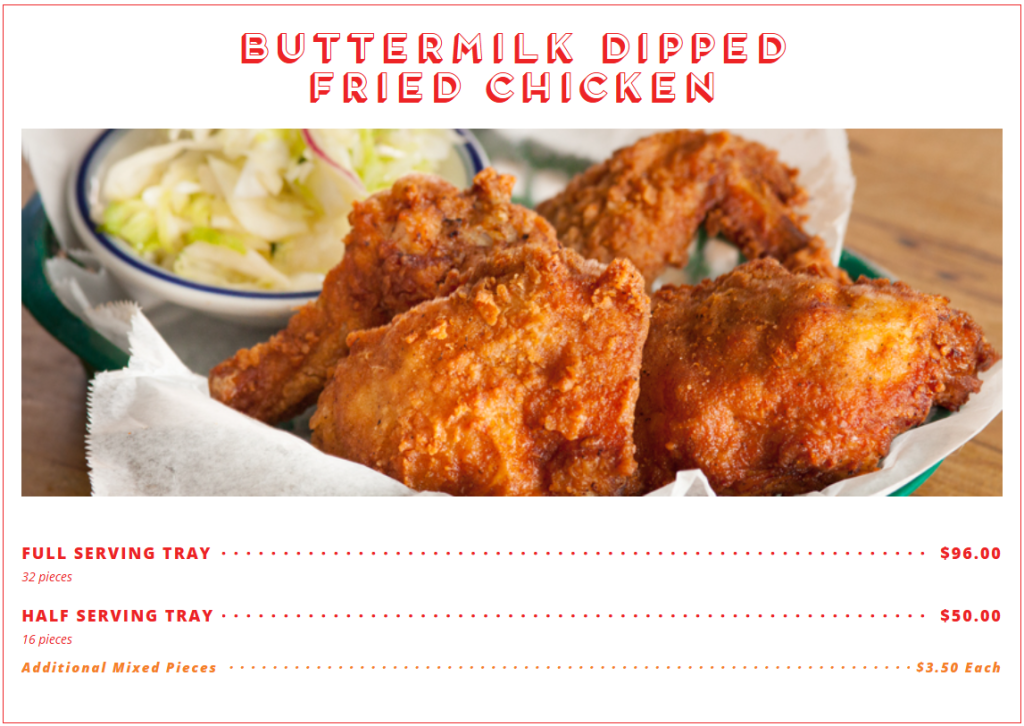 Buttermilk Dipped
Fried Chicken